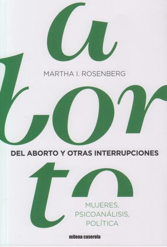 Del Aborto Y Otras Interrupciones M. Rosenberg Envío Gratis 