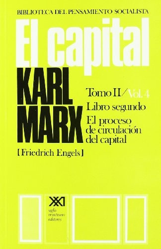 El Capital Tomo Ii Volumen 4 Libro Segundo - Marx, Karl