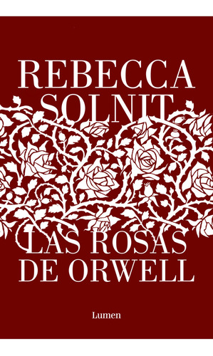 Libro Las Rosas De Orwell /427