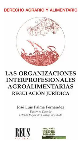 Las Organizaciones Interprofesionales Agroaliment -   - *