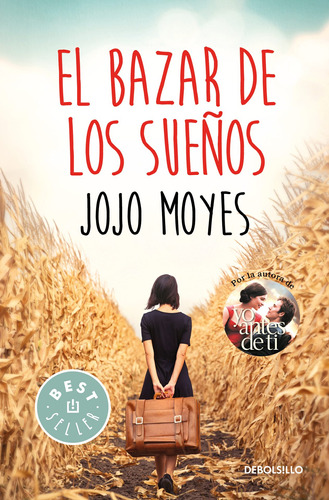 El bazar de los sueños, de Moyes, Jojo. Serie Bestseller Editorial Debolsillo, tapa blanda en español, 2018