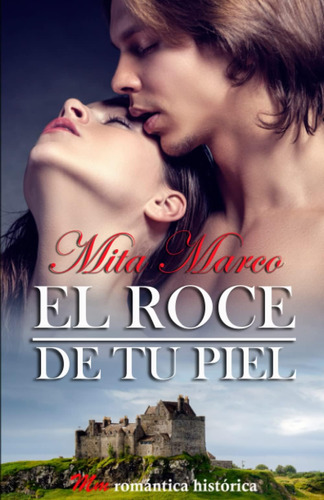 Libro: El Roce Tu Piel (spanish Edition)