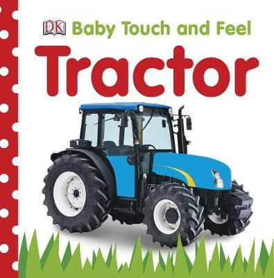 Libro Baby Touch And Feel: Tractor - Dk Publishing
