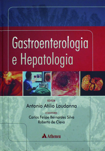 Gastroenterologia e hepatologia, de Laudanna, Antônio Atílio. Editora Atheneu Ltda, capa mole em português, 2010