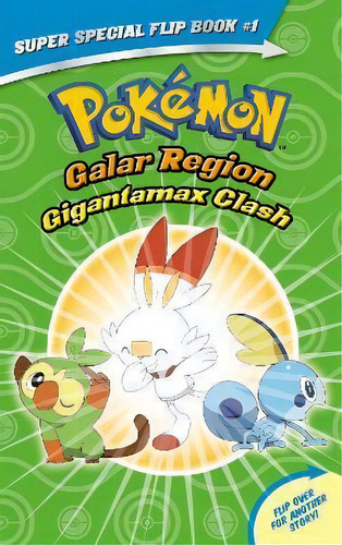 Gigantamax Clash / Battle For The Z-ring (pokemon Super Special Flip Book), De Rebecca Shapiro. Editorial Scholastic Us, Tapa Blanda En Inglés