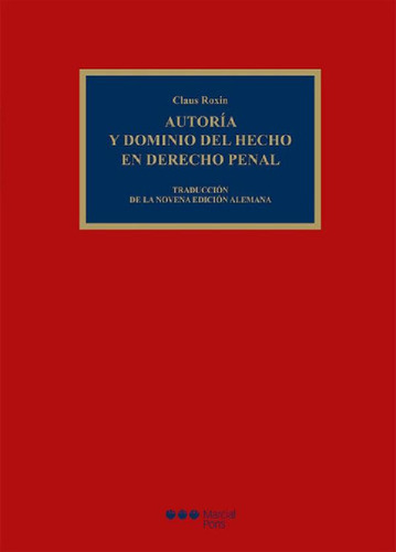 Libro - Autoria Y Dominio Del Hecho En Derecho Penal - Roxi