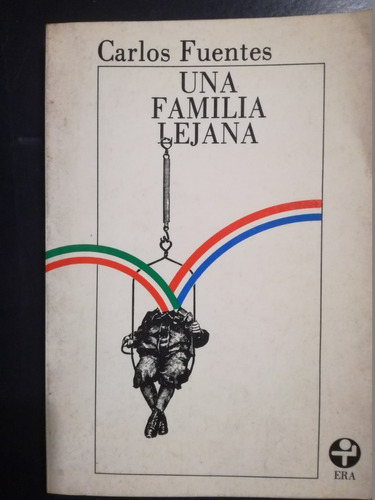 Una Familia Lejana  -  Fuentes, Carlos  -  Era