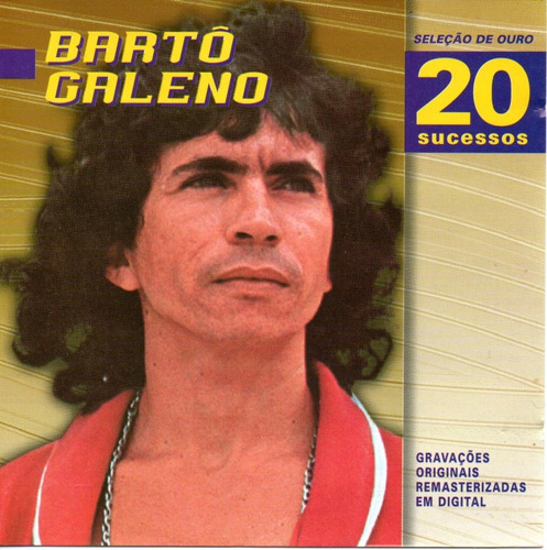 Cd Bartô Galeno - Seleção De Ouro / 20 Sucessos