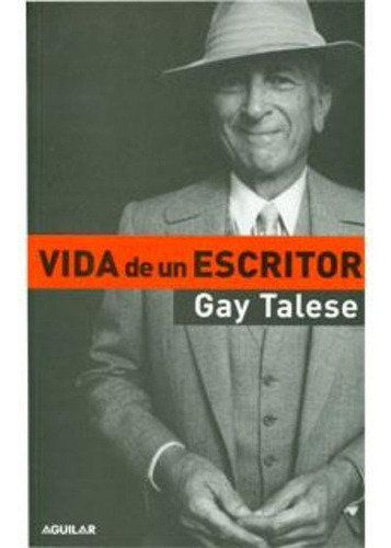 Vida De Un Escritor / Gay Talese