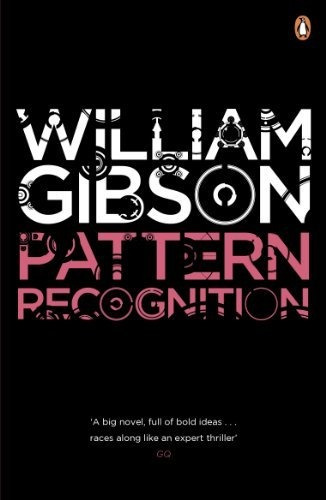 Book : Pattern Recognition - William Gibson