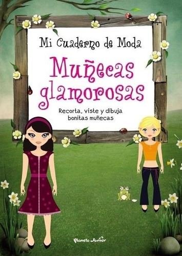 Mi Cuaderno De Moda-muñecas Glamoros Infantil Planeta