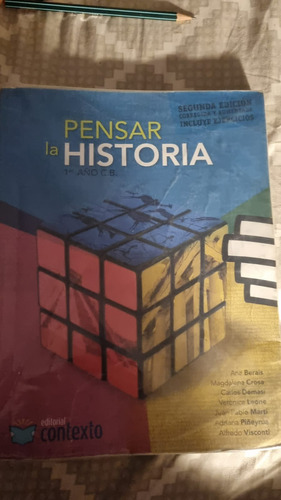 Pensar La Historia 1°año C.b.  Segunda Edición. Contexto