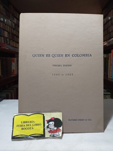 Quién Es Quién En Colombia - Tercera Edición - Oliverio Perr