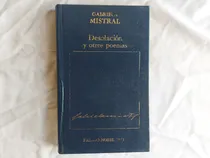 Comprar Desolacion Y Otros Poemas Gabriela Mistral Col. Premio Nobel
