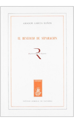 Libro Beneficio De Separaciã³n, El - Garcã­a Baã±ã³n, Ama...