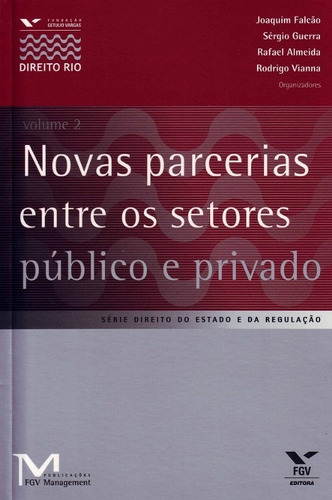 Novas Parcerias Entre Os Setores Publicos E Privado - Vol. 02 - Col.serie D