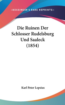 Libro Die Ruinen Der Schlosser Rudelsburg Und Saaleck (18...