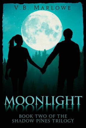Libro Moonlight, Moonlight : Book Two Of The Shadow Pines...