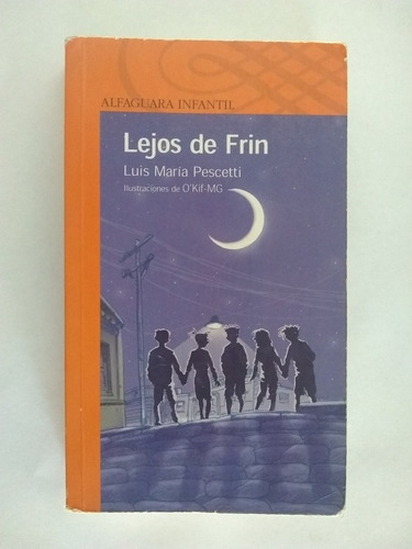 Lejos De Frin. Luis María Pescetti