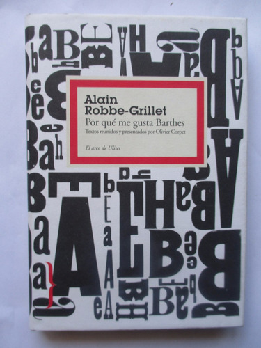 Por Què Me Gusta Bhartes / Alain Robbe-grillet / Nuevo