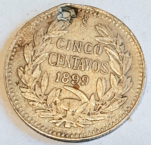 Moneda Chile Cinco Centavos 5 Centavos 1899 Plata Perforada