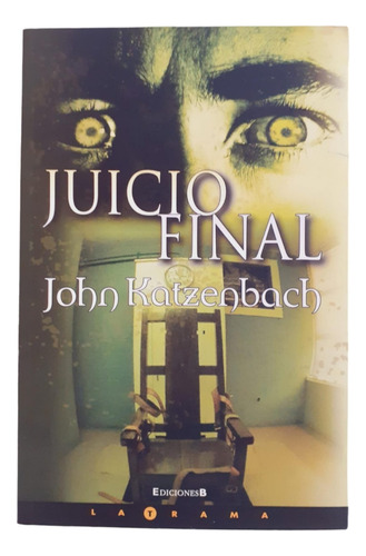 Juicio Final - John Katzenbach - Ediciones B
