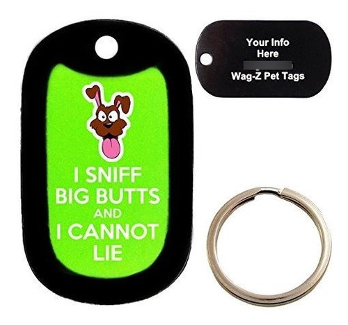 Custom Engraved Pet Tag - I Sniff Big Butts - Lime Green - D