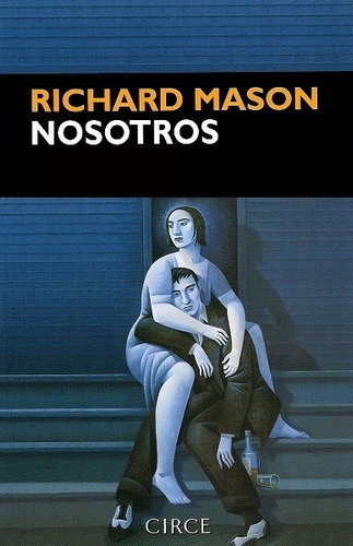 Nosotros, de Mason Richard. Editorial CIRCE, edición 2005 en español