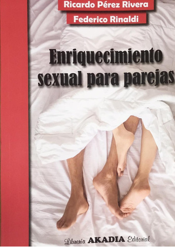 Enriquecimiento Sexual Para Parejas Pérez Rivera Novedad