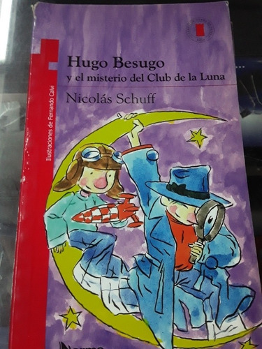 Hugo Besugo Y El Misterio Del Club De La Luna - Torre Papel (Usado)