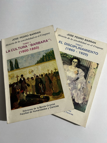 Libro Historia De La Sensibilidad Del Uruguay - 2 Tomos