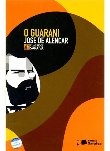 O Guarani, de Alencar, José de. Série Clássicos Saraiva Editora Somos Sistema de Ensino, capa mole em português, 2009