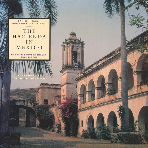 Libro The Hacienda In Mexico [ Pasta Dura ] Daniel Nierman