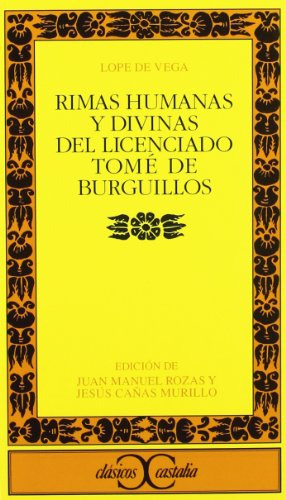 Rimas Humanas Y Divinas Del Licenciado Tome De Burguillos  -