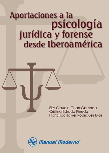 Aportaciones A La Psicología Jurídica Y Forense Desde Iberoa