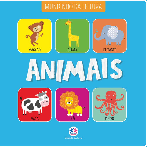 Animais, de Ciranda Cultural. Série Mundinho da leitura Ciranda Cultural Editora E Distribuidora Ltda., capa mole em português, 2022