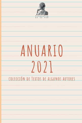 Anuario 2021: Coleccion De Textos De Algunos Autores