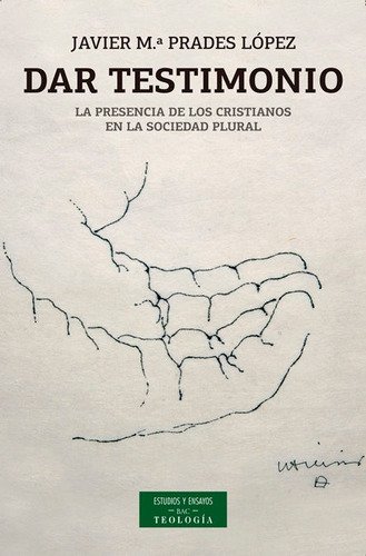 Dar Testimonio, De Prades López, Javier M.ª. Editorial Biblioteca Autores Cristianos, Tapa Blanda En Español