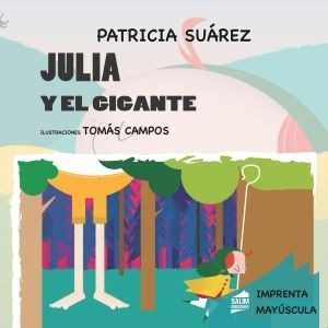 Julia Y El Gigante Patricia Suàrez Salim Imprenta Mayuscula