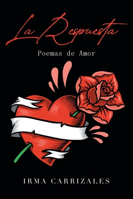 Libro La Respuesta: Poemas De Amor - Carrizales, Irma