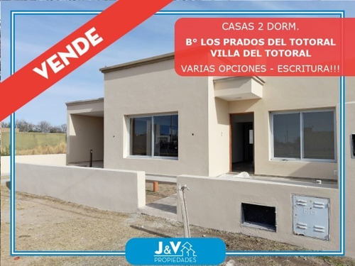 Vendo Casas 116 M2 B° Los Prados Del Totoral, Villa Del Totoral. Escritura!!!