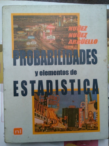 Probabilidades Y Elementos De Estadística - Nuñez - Argüello