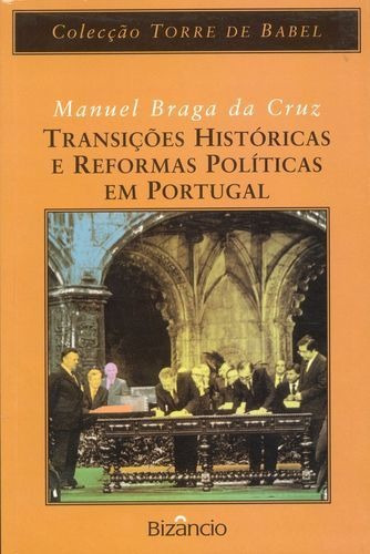 Libro Transicões Historicas - Cruz, Manuel Braga Da