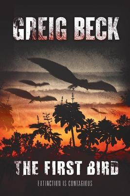 Libro The First Bird - Greig Beck