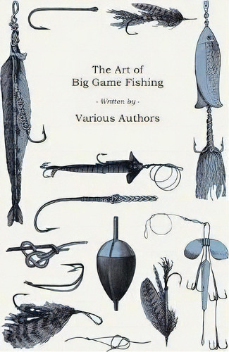 The Art Of Big Game Fishing, De Various Authors. Editorial Read Country Books, Tapa Blanda En Inglés