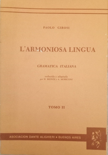 L'armoniosa Lingua. Gramática Italiana. Paolo Girosi