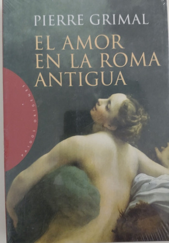 Libro El Amor En La Antigua Roma