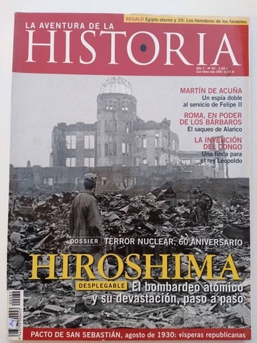 La Aventura De La Historia N° 82: Hiroshima 60 Aniversario 