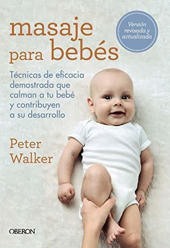 Masaje Para Bebés, De Peter  Walker. Editorial Anaya Multimedia, Tapa Blanda En Español, 2020