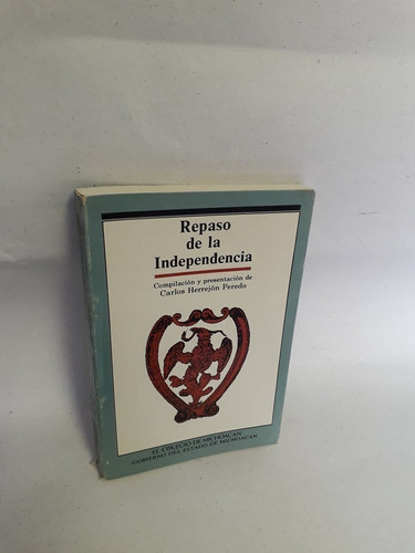 Repaso De La Independencia Carlos Herrejón Peredo